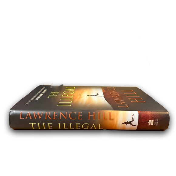 ⚡️3/$24⚡️ The Illegal [Hardcover] by Lawrence Hill. - Picture 2 of 3